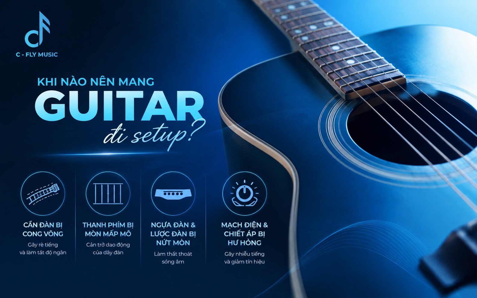 Khi nào nên mang guitar đi setup để cải thiện sustain?