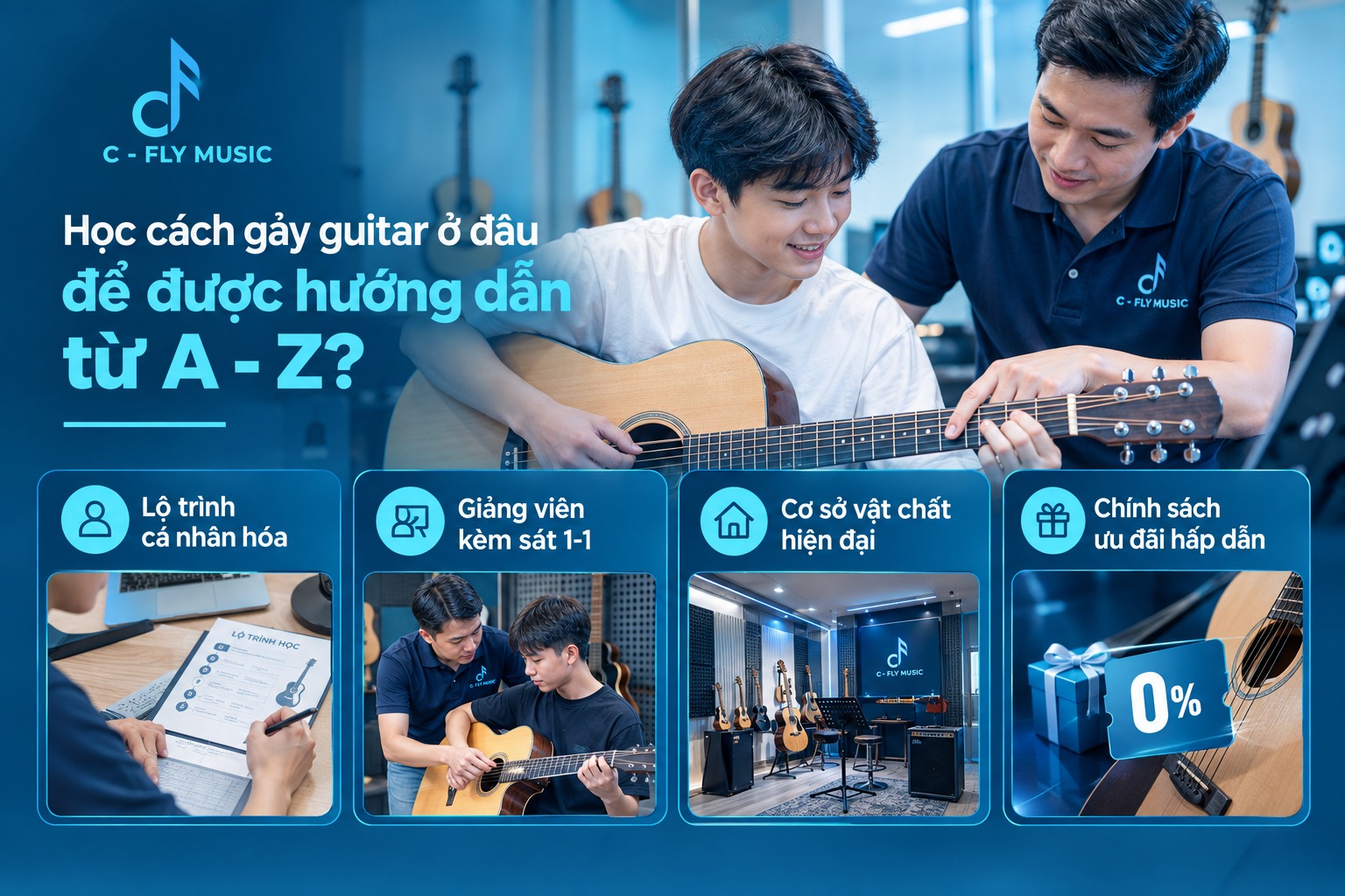 Học cách gảy guitar ở đâu để được hướng dẫn từ A - Z?